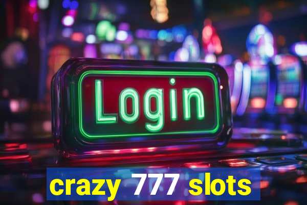 crazy 777 slots